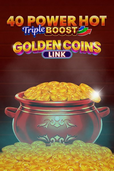 40 Power Hot Triple Boost Golden Coins Link Slot bei Betwest Casino